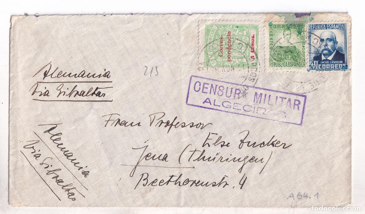 Sellos: SOBRE. ALGECIRAS. C&Aacute;DIZ. 1936. LOCAL. CENSURA MILITAR. A ALEMANIA V&Iacute;A GIBRALTAR