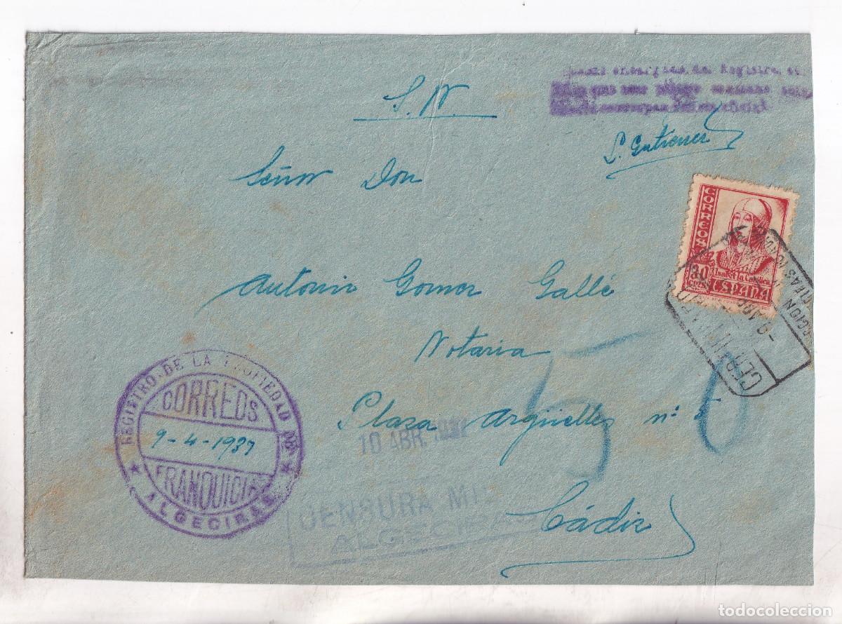 Sellos: SOBRE. ALGECIRAS. CENSURA MILITAR. CERTIFICADO. C&Aacute;DIZ. FRANQUICIA REG. PROPIEDAD 1937. CENSURA