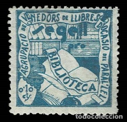 Sellos: NC 939 Guerra Civil Agrupacio de Venedors de Llibres d'ocasio del Paral'lel PRO BIBLIOTECA Valor 10