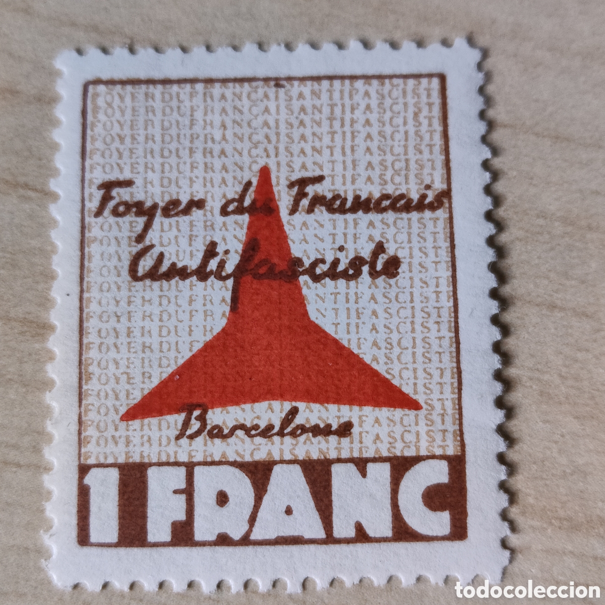 Sellos: a70 Aidez Foyer du Fran&ccedil;ais Antifasciste Barcelone 1 franc Allepuz 3101 afinet 1273 Sepia y claro