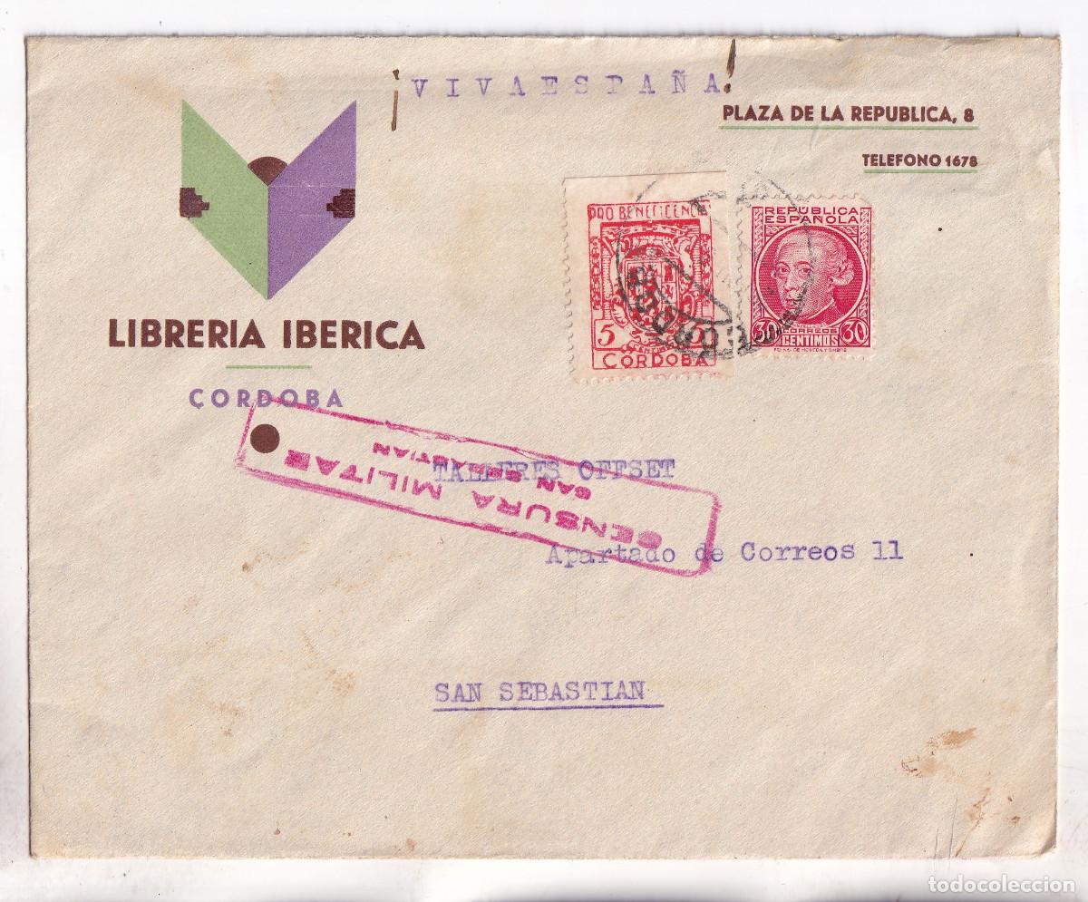 Timbres: SOBRE. LIBRER&Iacute;A IB&Eacute;RICA. C&Oacute;RDOBA. LOCAL. A SAN SEBASTI&Aacute;N. CENSURA MILITAR