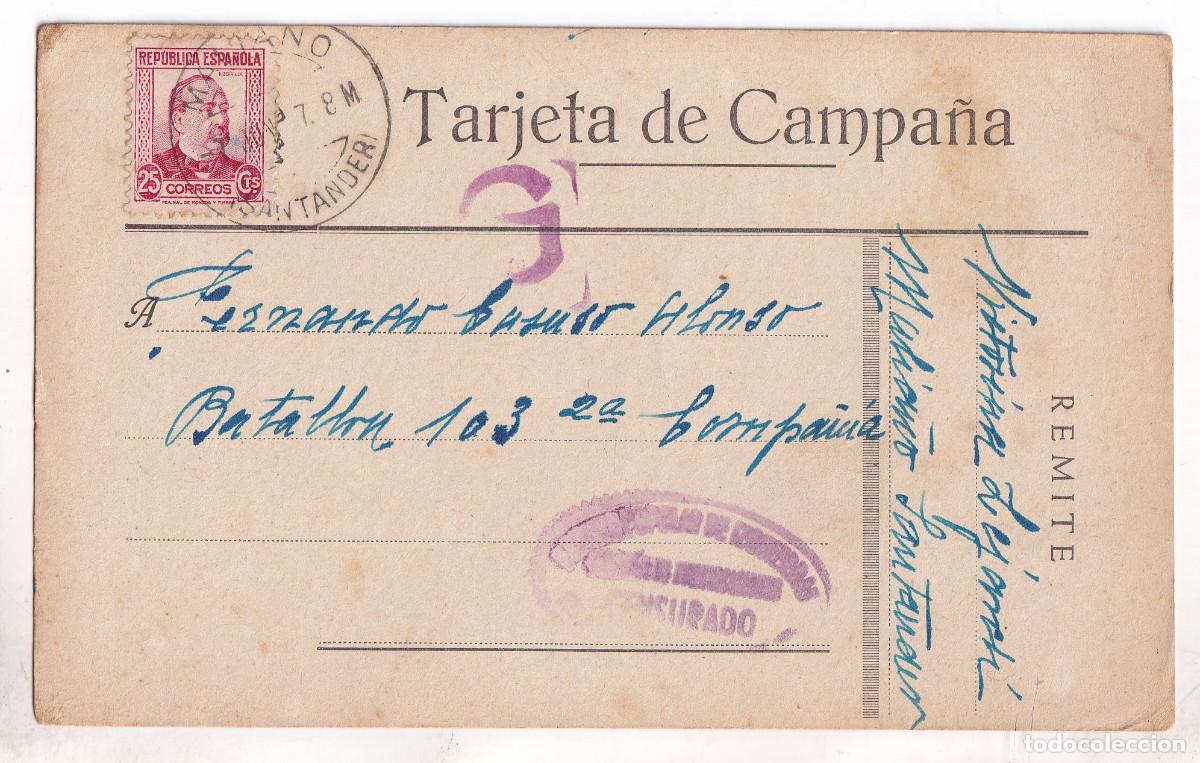 Sellos: TARJETA DE CAMPA&Ntilde;A A UN SOLDADO REPUBLICANO. MALIA&Ntilde;O DE CAMARGO. 1937 CENSURA REPUBLICANA. CANTABRIA