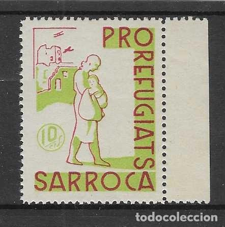 Sellos: SARROCA,- 10 CTS.- PRO REFUGIADOS- VER FOTOS