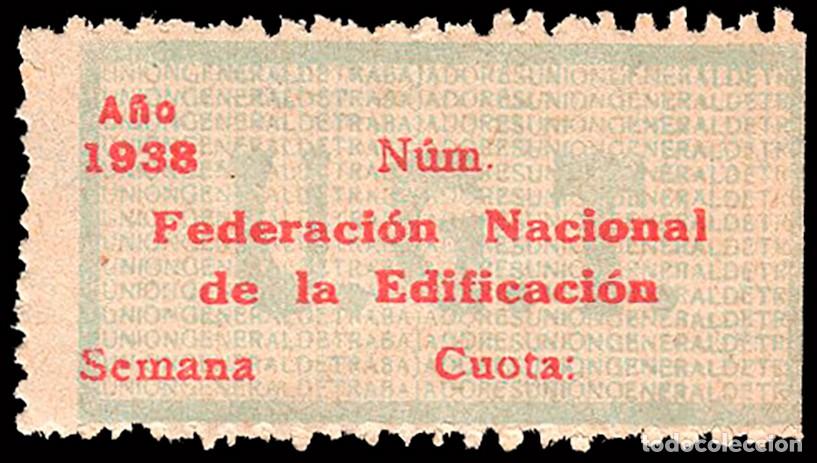 Sellos: Espa&ntilde;a - Guerra Civil - Vi&ntilde;etas Pol&iacute;ticas - S/Cat * &rdquo;Federaci&oacute;n Nacional de Edificaci&oacute;n&rdquo; letras