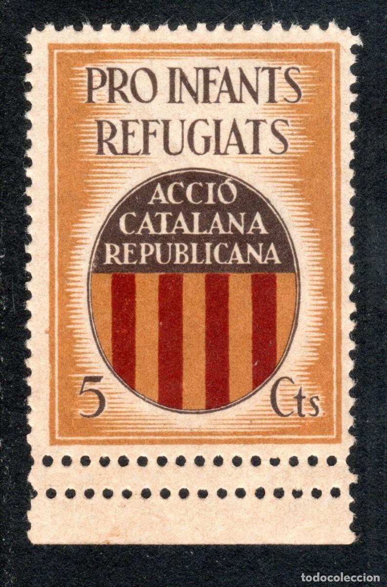 Sellos: ACCI&Oacute; CATALANA REPUBLICANA. PRO INFANTS REFUGIATS (VARIEDAD...DOBLE DENTADO MARGEN INFERIOR).