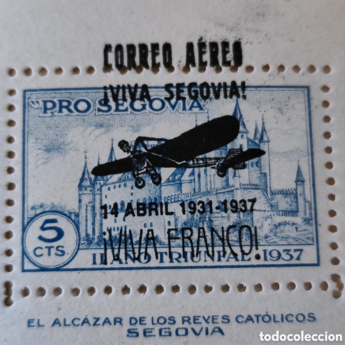 Sellos: a74 RARO Pro Segovia Sobrecarga NO oficial El Alc&aacute;zar de los Reyes Cat&oacute;licos VER DESCRIPCI&Oacute;N