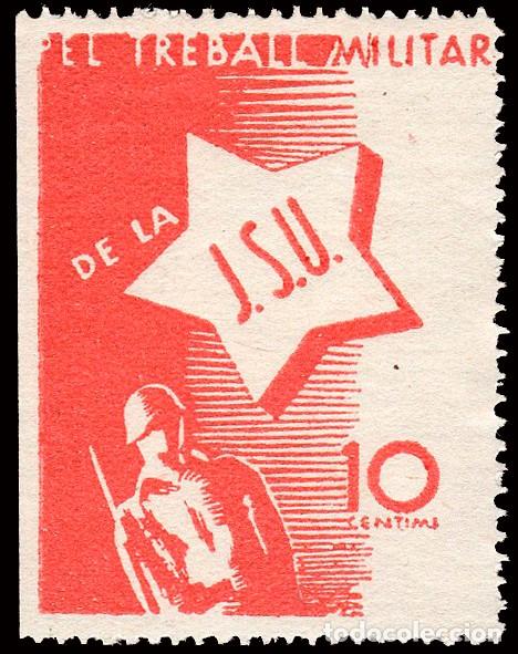 Sellos: Espa&ntilde;a - Guerra Civil - Vi&ntilde;etas Pol&iacute;ticas - Allepuz ** 1567 - &rdquo;10 cts. Pel Treball militar JSU&rdquo;
