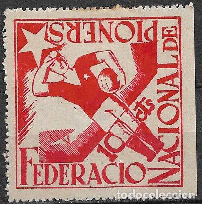 Sellos: GUERRA CIVIL Vi&ntilde;etas Pol&iacute;ticas. GUILLAM&Oacute;N n&ordm; 2400 * Pioneros