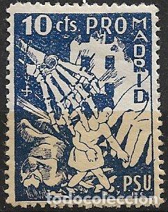 Sellos: GUERRA CIVIL Vi&ntilde;etas Pol&iacute;ticas. GUILLAM&Oacute;N n&ordm; 10 cts. azul * PSU, Pro Madrid