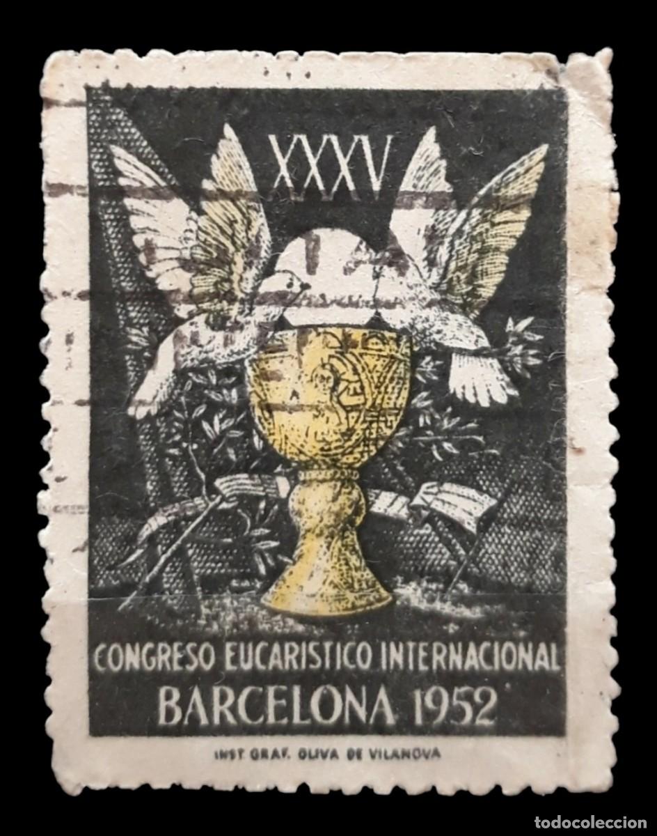 Sellos: VI&Ntilde;ETA BARCELONA 1952 CONGRESO EUCAR&Iacute;STICO INTERNACIONAL. USADO .