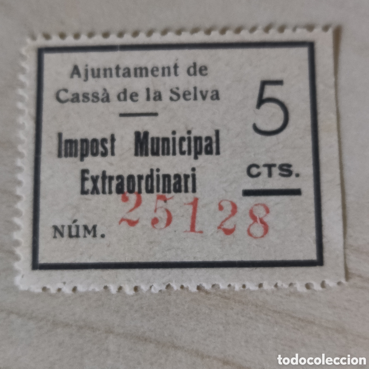 Sellos: a75 Girona Cassa de la Selva 5 cts Impost Municipal EXTRAORDINARI Allepuz 6 Gerona