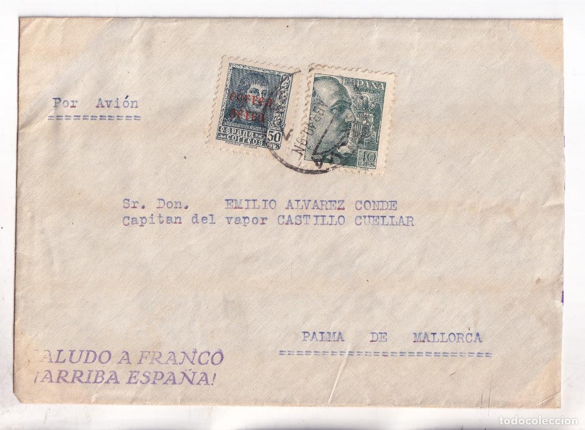 Sellos: SOBRE A&Eacute;REO CAPIT&Aacute;N VAPOR NORTE. HUELVA. MARCA AL DORSO. AL DEL CASTILLO CU&Eacute;LLAR EN MALLORCA 1940