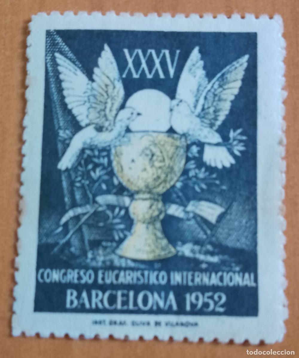 Sellos: XXXV CONGRESO EUCARISTICO INTERNACIONAL, BARCELONA - AL DORSO 1 PTA.