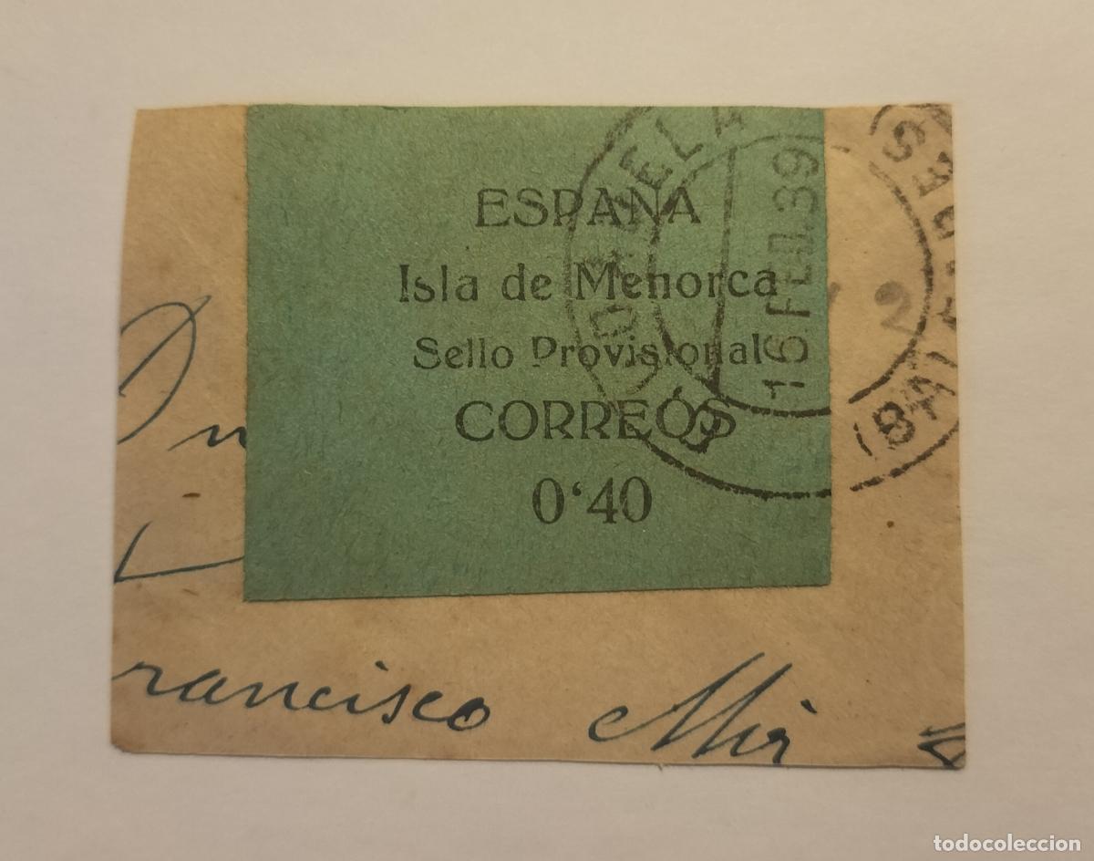 Sellos: SELLO LOCAL MENORCA 1939 - EDIFIL N⁰ 1 (0,40 cts) MATASELLADO 15 FEBRERO 1939 (GUERRA CIVIL)