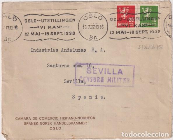 Sellos: Carta de C&aacute;mara de Comercio Hispano Noruega. Oslo a Sevilla Franqueado 15 Jul 1937. Censura Militar