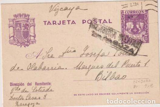 Sellos: Tarjeta Entero postal 81. Estado Espa&ntilde;ol 1937. De Zaragoza a Bilbao del 20 May. 1938. con Censura mi