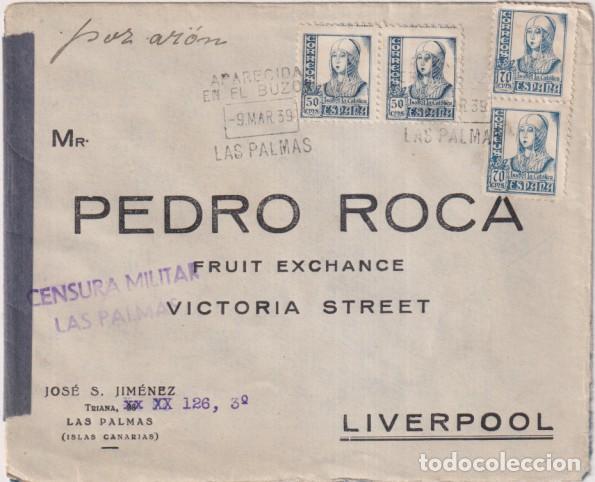 Sellos: Sobre con Membrete de Las Palmas a Liverpool. Con Fechador aparecida en el Buz&oacute;n del 9 Mar. 1939. Co