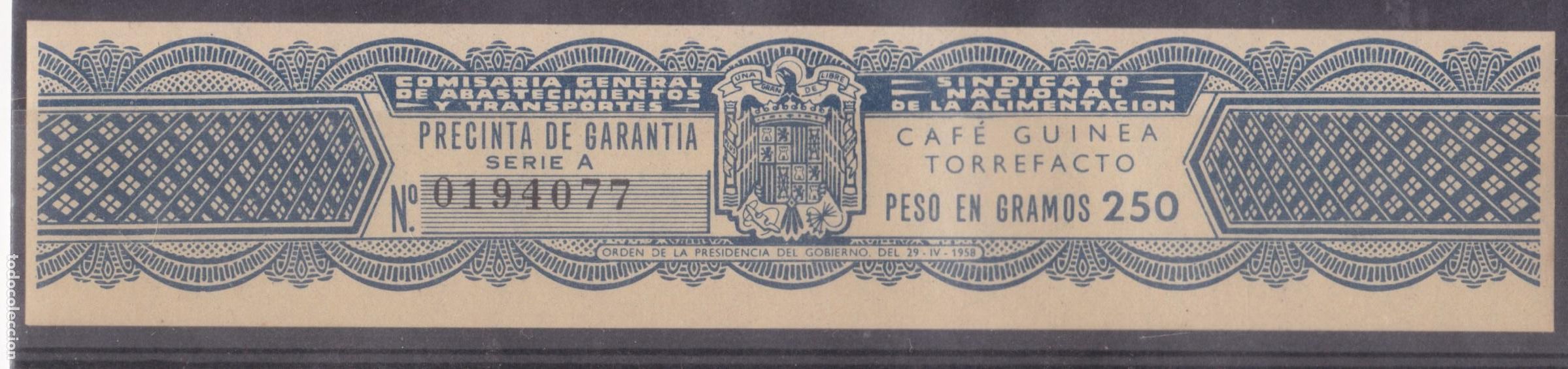Sellos: AA2- FISCALES Precinto CAFE GUINEA TORREFACTO 250 Gr Nuevo ** Sin Fijasellos.LUJO