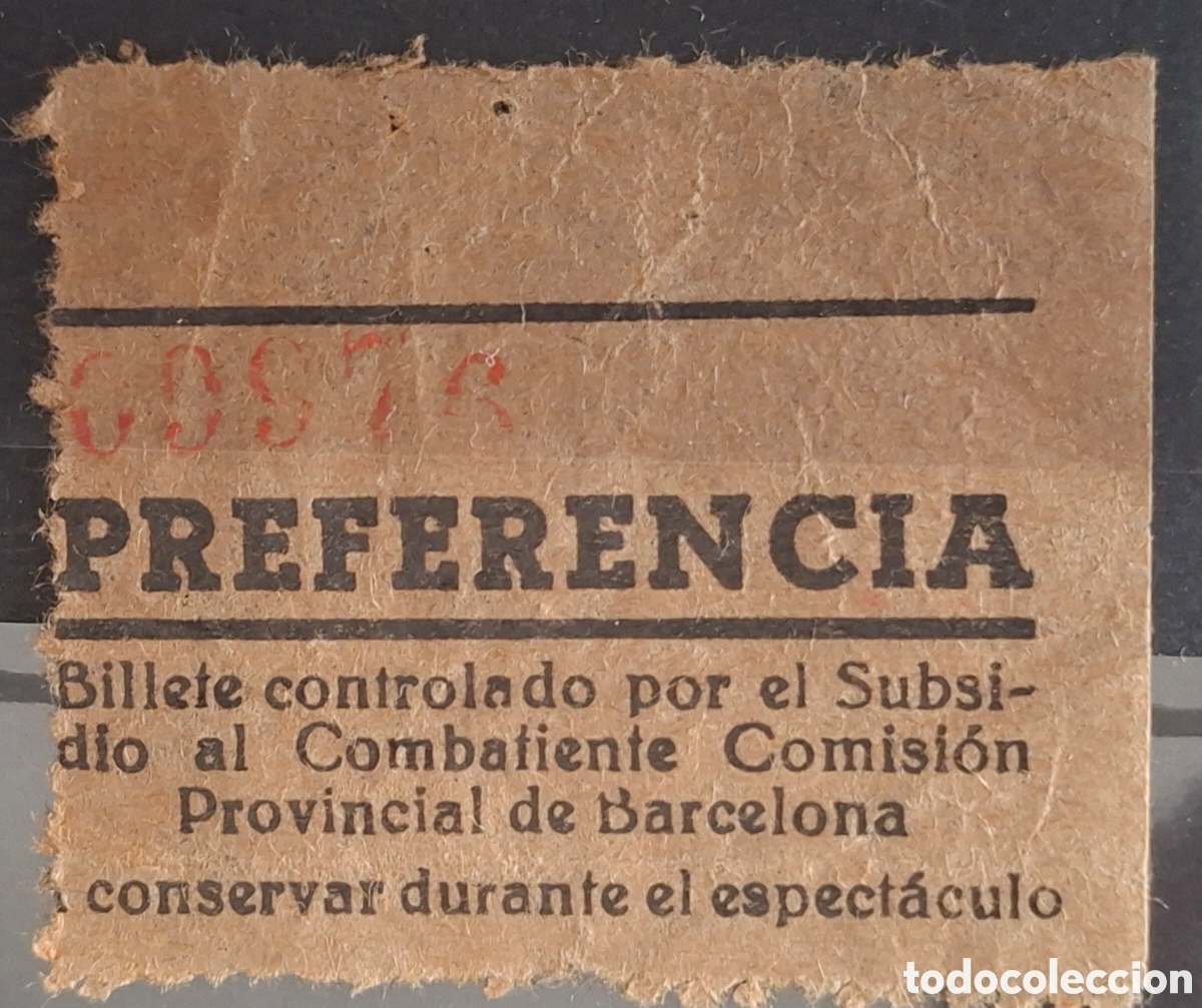 Sellos: Billete controlado por el Subsidio al Combatiente Barcelona Preferencia Espect&aacute;culos