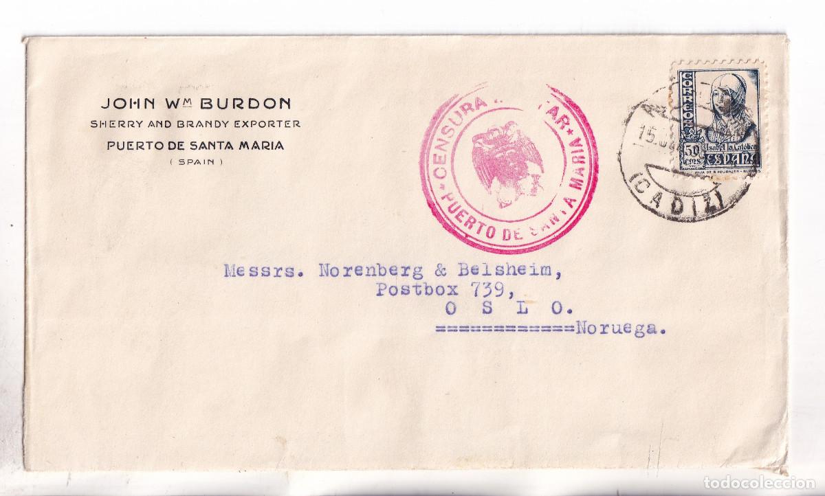 Sellos: SOBRE. PUERTO DE SANTA MAR&Iacute;A. C&Aacute;DIZ. 1938. CENSURA MILITAR. A OSLO. NORUEGA. LOCAL AL DORSO