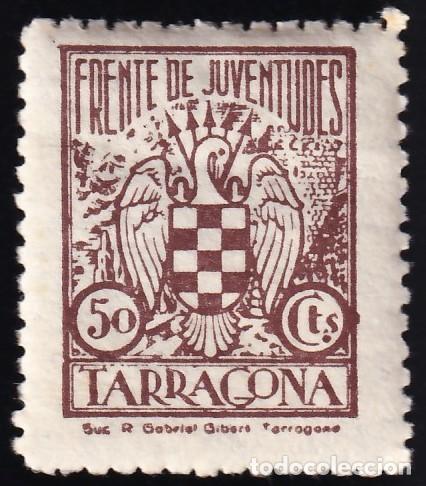 Sellos: Falange Espa&ntilde;ola, Frente de Juventudes Tarragona, 50 c. casta&ntilde;o, [NO RESE&Ntilde;ADO.]