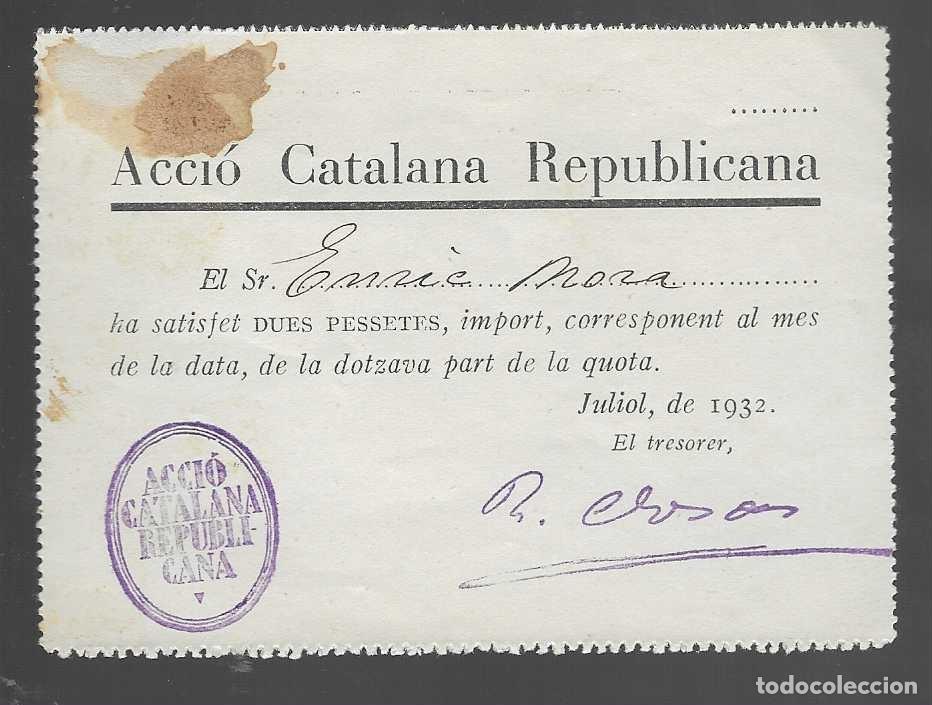Sellos: ACCIO CATALANA REPUBLICANA, RECIBO CUOTA-, VER FOTOS