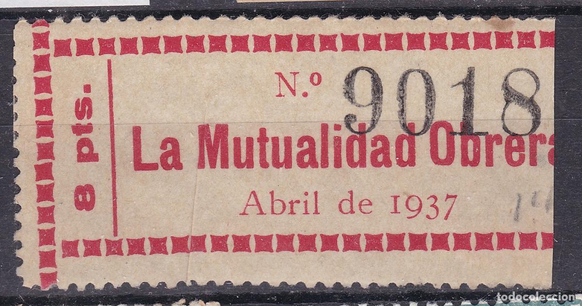 Sellos: SS8-Guerra Civil . Ticket LA MUTUALIDAD OBRERA 8 Ptas 1937