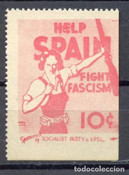 Sellos: VI&Ntilde;ETA DE USA &rdquo;HELP SPAIN - FIGHT FASCISM&rdquo; DE 10 CTVOS. EDIFIL N&ordm; 2604. Del Partido Socialista.