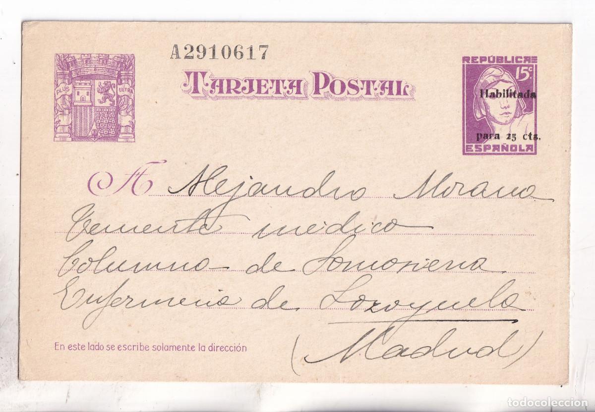 Sellos: TARJETA ENTERO POSTAL. MADRID. 1937. HABILITADA. A UN TTE. REPUBLICANO COLUMNA SOMOSIERRA. LOZOYUELA
