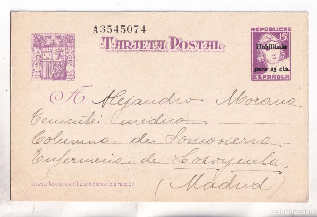 Sellos: TARJETA ENTERO POSTAL HABILITADA. A UN TTE. DE LA COLUMNA DE SOMOSIERRA. LOZOYUELA. MADRID. 1937