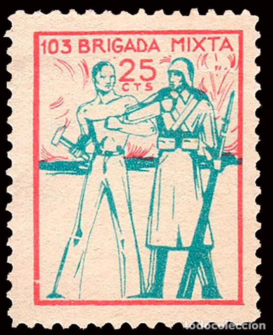 Sellos: Espa&ntilde;a - Guerra Civil - Vi&ntilde;etas Pol&iacute;ticas - Allpeuz (*) 1996 - &rdquo;25 cts. 103 Brigada Mixta&rdquo;