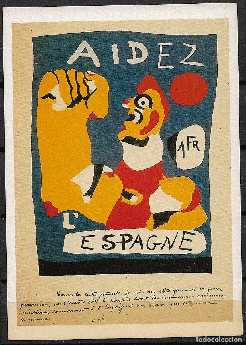 Sellos: Guerra Civil. 1937 Tarjeta Postal Frente antifascista. AIDEZ ESPAGNE. Joan Mir&oacute; (*)