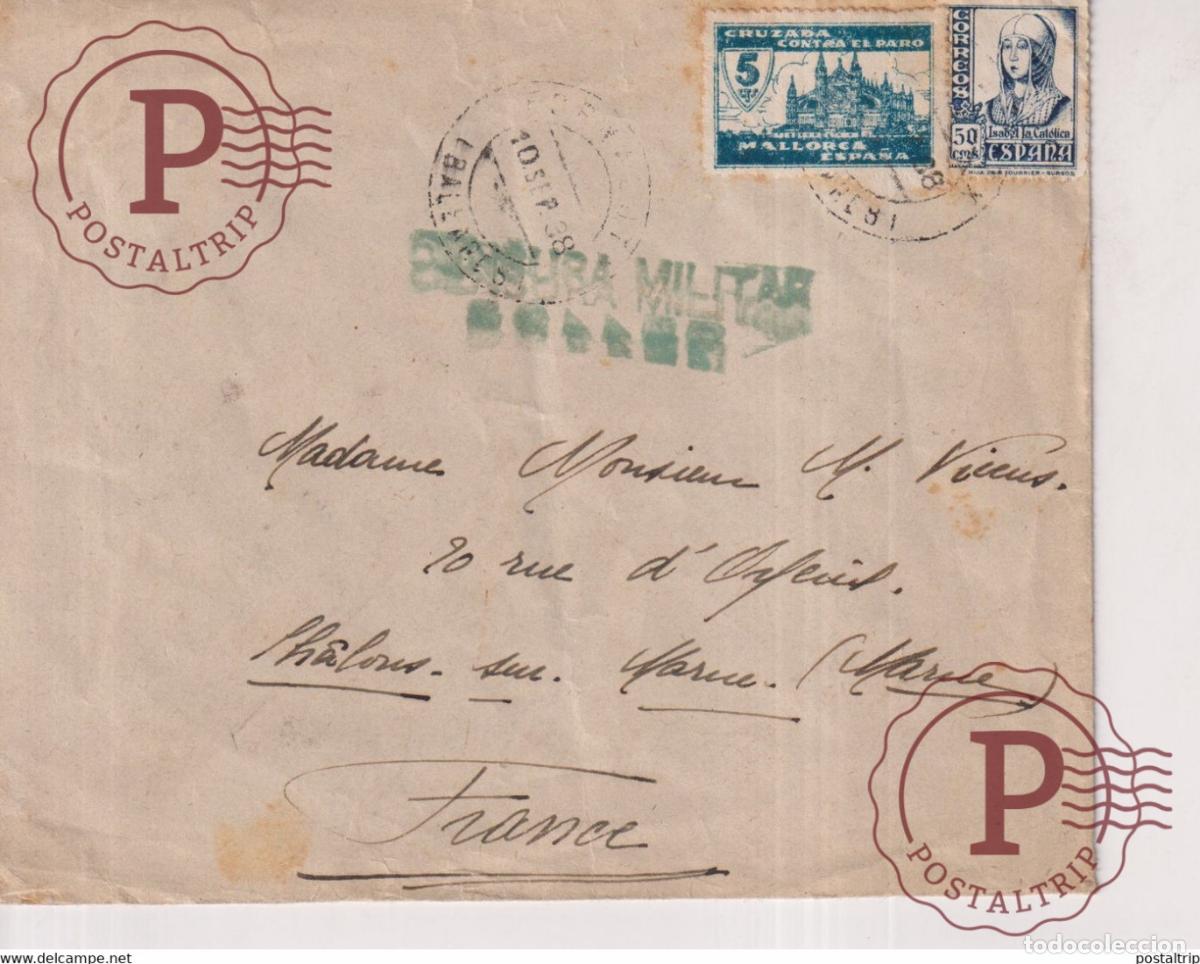 Sellos: CENSURA MILITAR BALEARES MALLORCA A FRANCE MARNE CHALONS SUR MARNE Guerra civil espa&ntilde;ola ESPA&Ntilde;A
