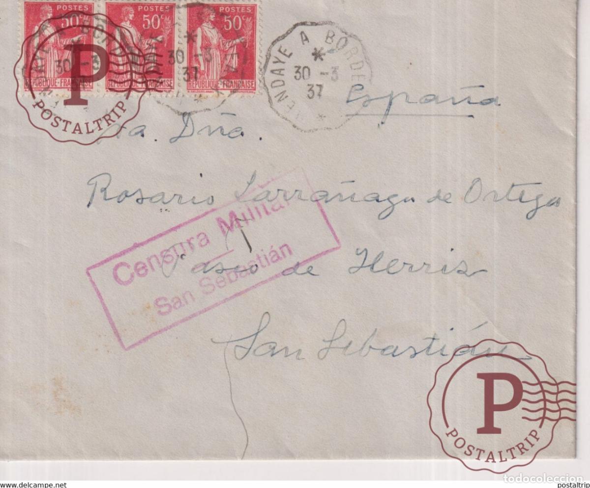 Sellos: CENSURA MILITAR SAN SEBASTIAN VIA HENDAYE A BORDEAUX PAIS VASCO Guip&uacute;zCOA Guerra civil espa&ntilde;ola ESPA