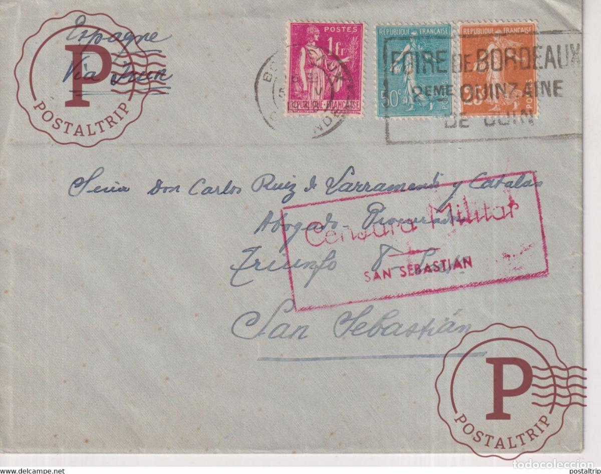 Sellos: CENSURA MILITAR SAN SEBASTIAN VIA IRUN DE DORDEAUX PAIS VASCO GUIPUZCOA Guerra civil espa&ntilde;ola ESPA&Ntilde;