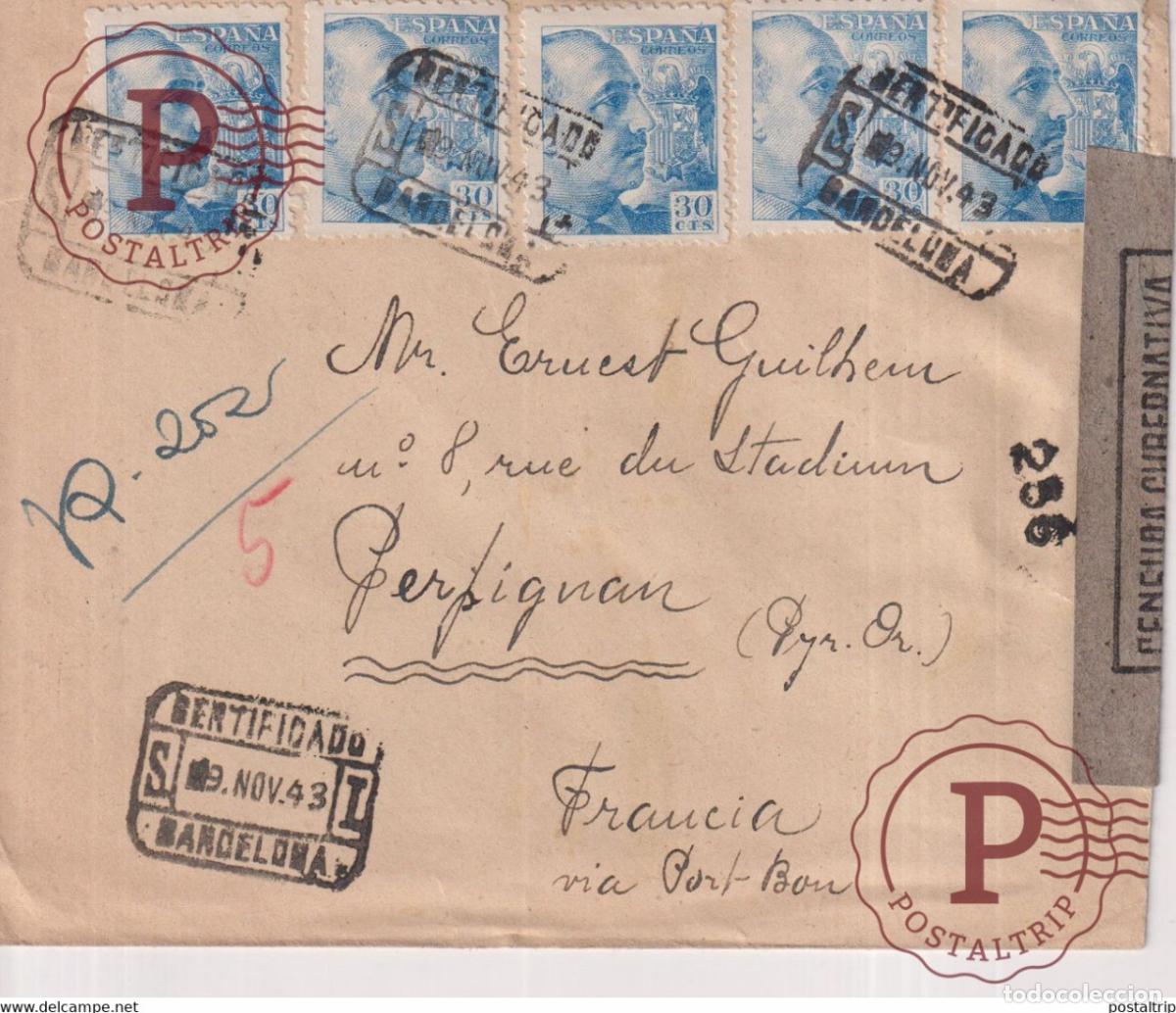 Sellos: 1943 CERTIFICADO BARCELONA A PERPOGNAN WEHRMACHT GEOFFNET FRANCE VIA PORT BAU ESPA&Ntilde;A