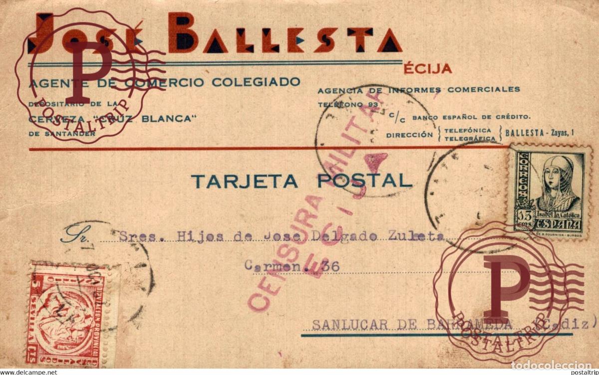 Sellos: TARJETA POSTAL JOSE BALLESTA. CERVEZA CRUZ BLANCA. CENSURA MILITAR ECIJA.