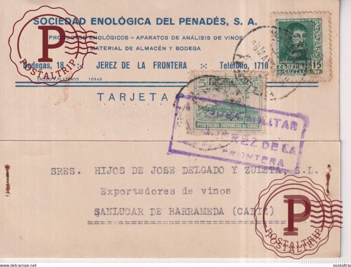Sellos: TARJETA POSTAL SOCIEDAD ENOLOGICA DEL PENADES. JEREZ DE LA FRONTERA. C&Aacute;DIZ, CENSURA MILITAR. 1939