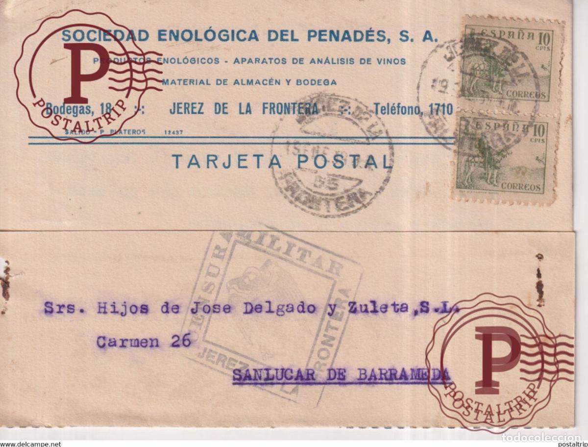 Sellos: TARJETA POSTAL SOCIEDAD ENOLOGICA DEL PENADES. JEREZ DE LA FRONTERA. C&Aacute;DIZ, CENSURA MILITAR. 1939