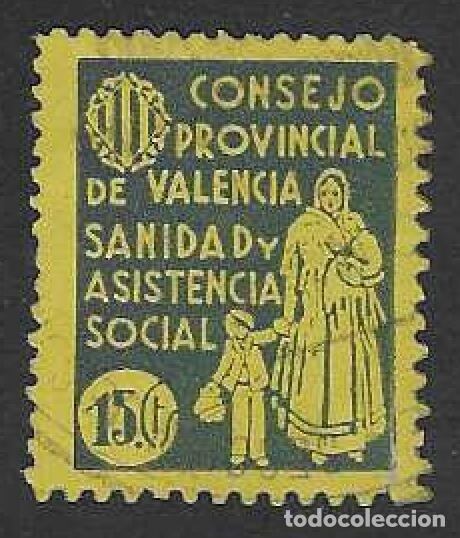 Sellos: CONSEJO PROVINCIAL DE VALENCIA. SANIDAD Y ASISTENCIA SOCIAL. 15 CTS. MUY RARO.