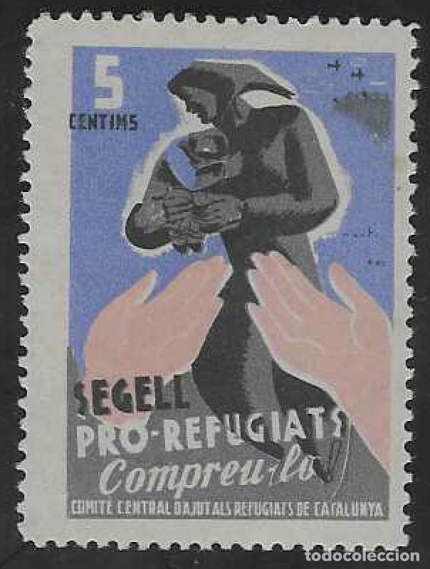 Sellos: SEGELL PRO-REFUGIATS. COMIT&Eacute; CENTRAL D'AJUT ALS REFUGIATS DE CATALUNYA.