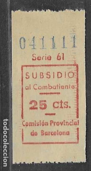 Sellos: BARCELONA- 25 CTS.- VARIEDAD DE COLOR IMPRESION EN ROJO- SUBSIDIO AL COMBATIENTE-- VER FOTOS