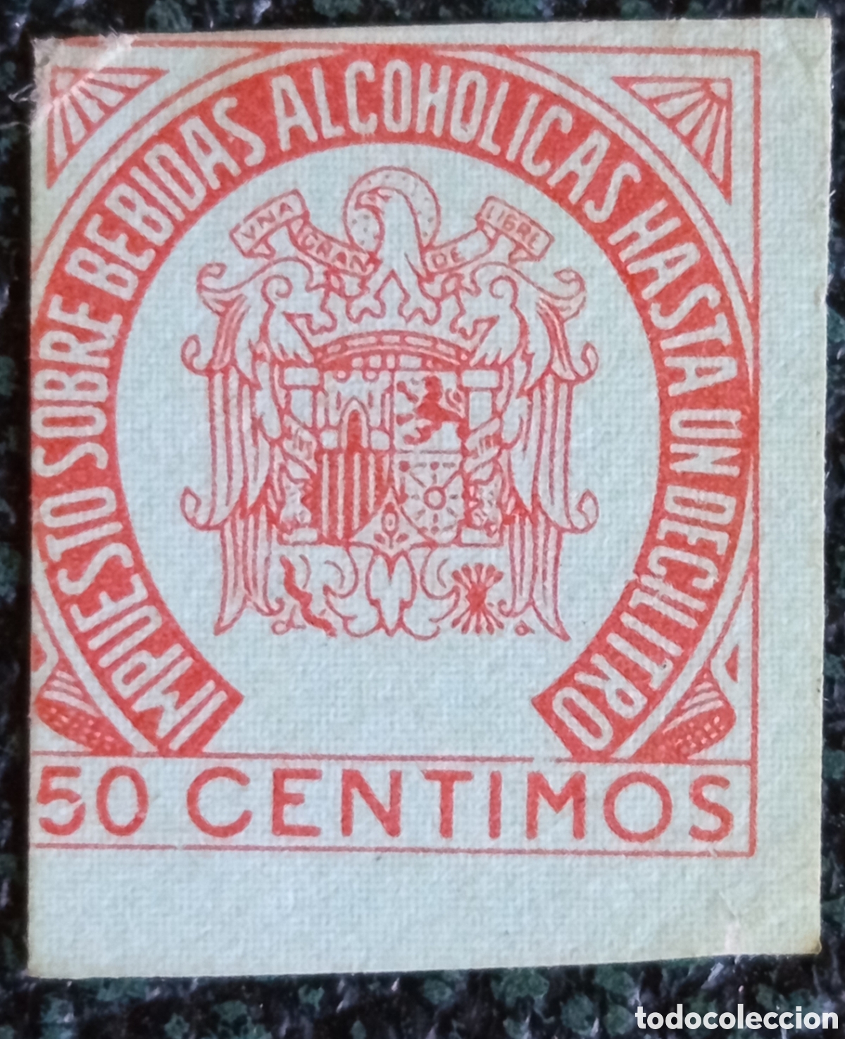 Sellos: Espa&ntilde;a 50c Impuesto Bebidas Alcoh&oacute;licas Hasta un Decilitro Fiscal