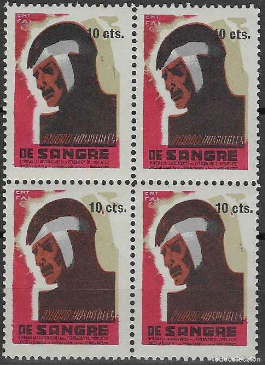 Sellos: C.N.T.-F.A.I. AYUDAD HOSPITALES DE SANGRE. 10 C&Eacute;NTIMOS. (BLOQUE DE 4). MNH **