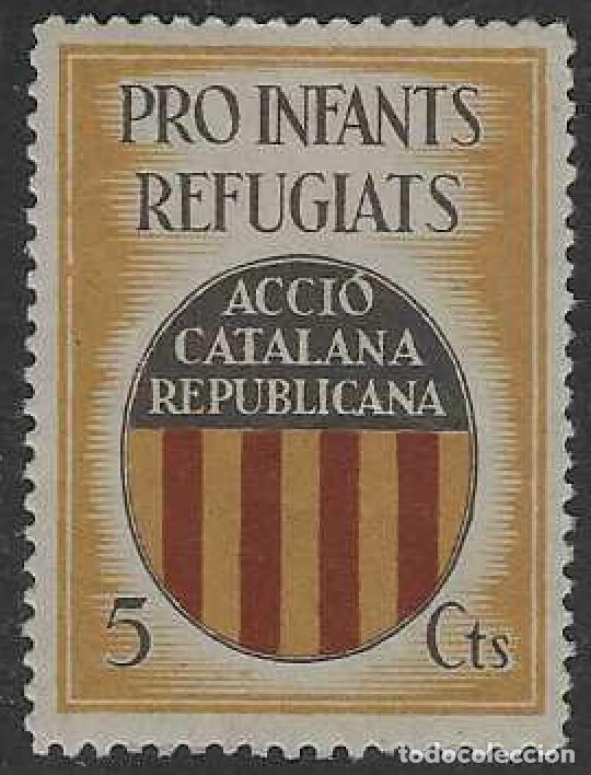 Sellos: ACCI&Oacute; CATALANA REPUBLICANA. PRO INFANTS REFUGIATS.
