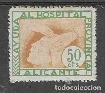 Sellos: ALICANTE- 50 CTS- AYUDA AL HOSPITAL PROVINCIAL-VER FOTOS