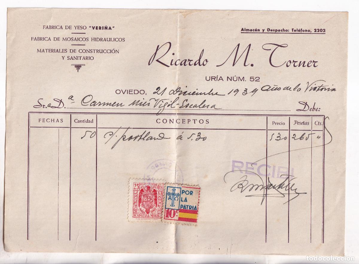 Sellos: FACTURA. OVIEDO. ASTURIAS. 1939. CON FISCAL Y SELLO POR LA PATRIA.