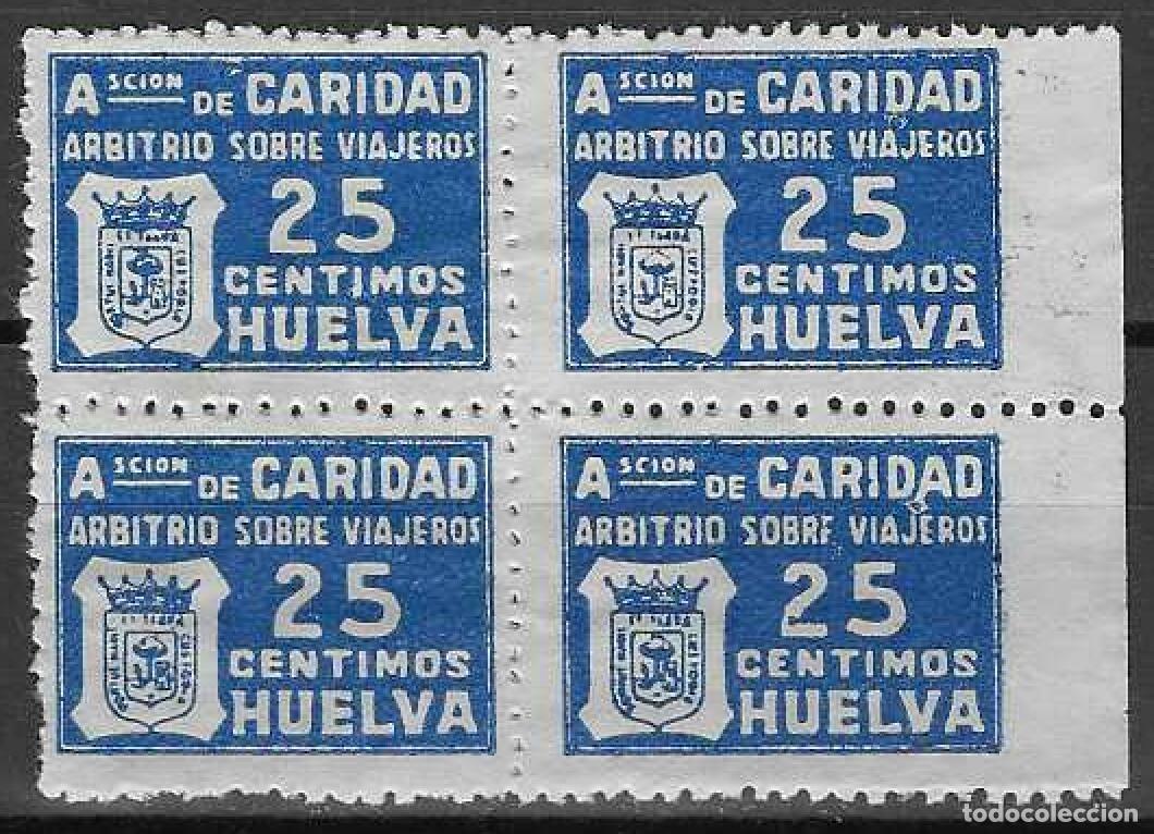 Sellos: HUELVA. ACCI&Oacute;N DE CARIDAD. ARBITRIO SOBRE VIAJEROS. 25 C&Eacute;NTIMOS (BLOQUE DE 4).