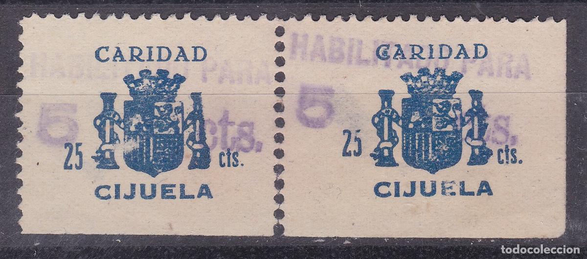Sellos: AA1- Guerra Civil . Vi&ntilde;etas Caridad CIJUELA 25 Cts Pareja . HABILITADAS 5 Cts (*)
