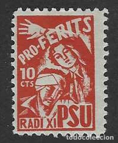 Sellos: BARCELONA. PARTIT SOCIALISTA UNIFICAT DE CATALUNYA. PRO-FERITS. RADI XI. 10 CTS.